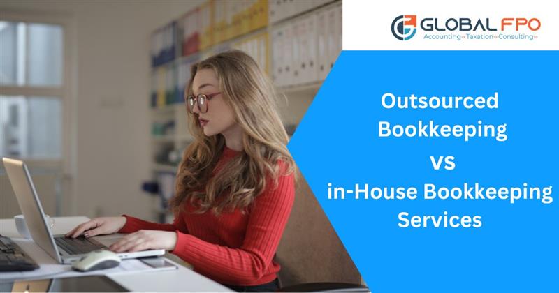 Outsourced Bookkeeping vs In-House Bookkeeping Services